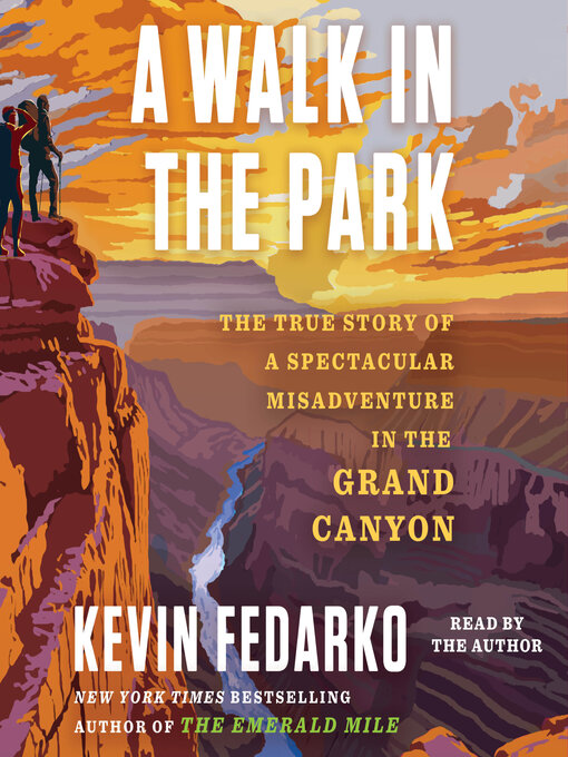 Title details for A Walk in the Park by Kevin Fedarko - Available